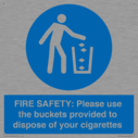 fire-safety-please-use-the-buckets-provided-to-dispose-of-your-cigarettes~